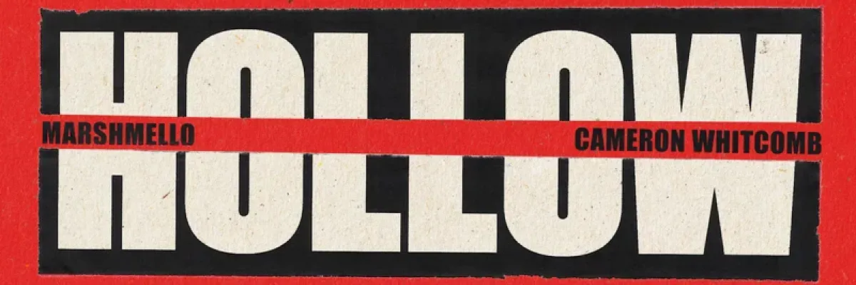 Marshmello & Cameron Whitcomb – Hollow