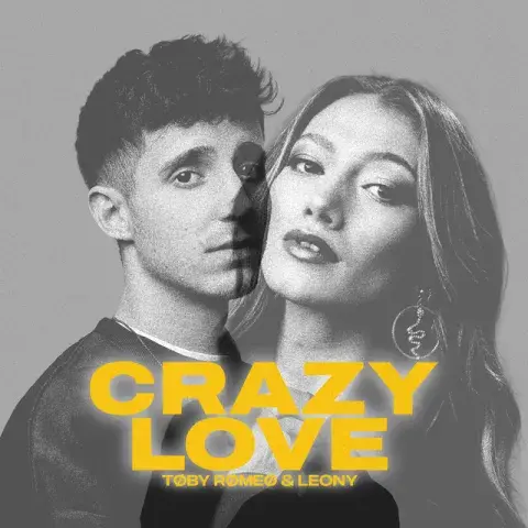 TOBY ROMEO X LEONY - CRAZY LOVE