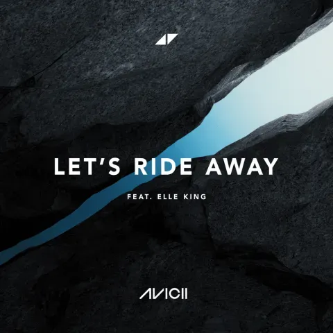 Avicii - Let's Ride Away feat. Elle King