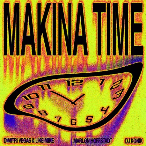 Dimitri Vegas & Like Mike, Marlon Hoffstadt & DJ Konik - Makina Time