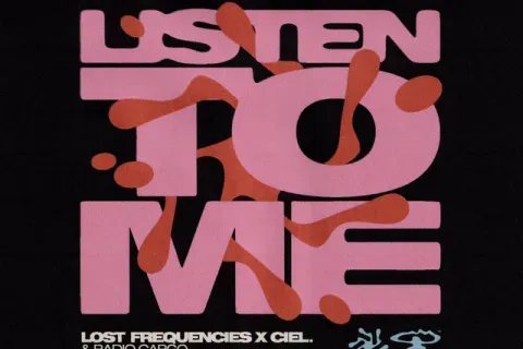 Lost Frequencies, CIEL. & Radio Cargo - Listen To Me